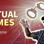 Crimes in the Metaverse- Inapplicability of laws and safety of Citizens